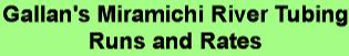 Gallan's Miramichi River Tubing Prices